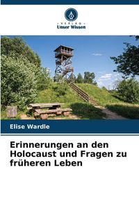 Produktbild: Erinnerungen an den Holocaust und Fragen zu fr&uuml;heren Leben