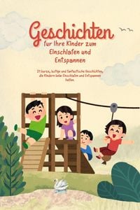 Produktbild: Geschichten f&uuml;r Ihre Kinder zum Einschlafen und Entspannen (Jugendroman, #153)
