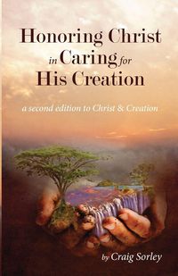 Produktbild: Honoring Christ in Caring for His Creation