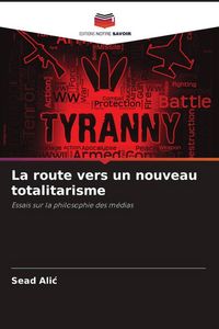 Produktbild: La route vers un nouveau totalitarisme