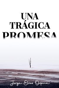 Produktbild: Una tr&aacute;gica promesa