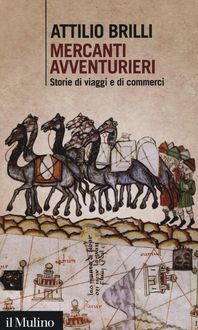 Produktbild: Mercanti avventurieri. Storie di viaggi e di commerci