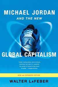 Produktbild: Michael Jordan and the New Global Capitalism