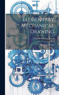 Produktbild: Elementary Mechanical Drawing: Theory and Practice