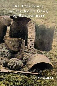 Produktbild: The True Story of the Kelly Gang of Bushrangers