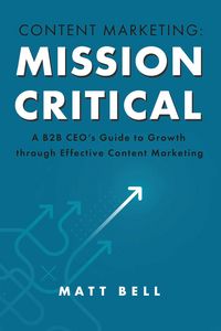Produktbild: Content Marketing: Mission Critical