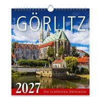 Produktbild: Kalender G&ouml;rlitz 2027 - Die sch&ouml;nsten Ansichten