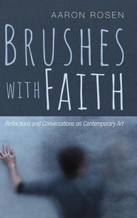 Bild vom Artikel Brushes with Faith vom Autor Aaron Rosen