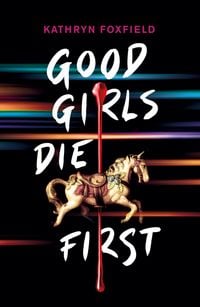 Produktbild: Good Girls Die First