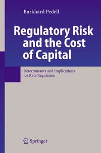 Produktbild: Regulatory Risk and the Cost of Capital