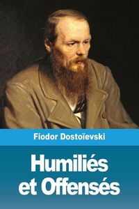 Produktbild: Humili&eacute;s et Offens&eacute;s