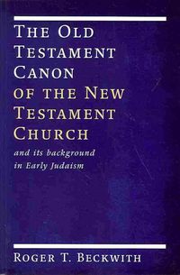 Produktbild: The Old Testament Canon of the New Testament Church: And Its Background in Early Judaism