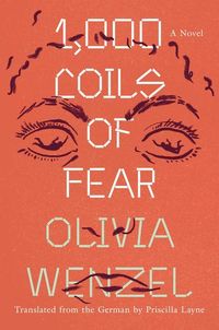 Bild vom Artikel 1,000 Coils of Fear vom Autor Olivia Wenzel