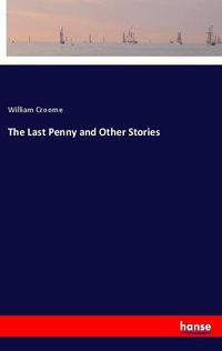 Produktbild: The Last Penny and Other Stories