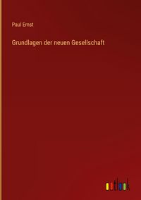 Produktbild: Grundlagen der neuen Gesellschaft
