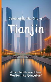 Produktbild: Celebrating the City of Tianjin