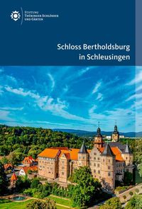 Bild vom Artikel Schloss Bertholdsburg in Schleusingen vom Autor Janis Witowski