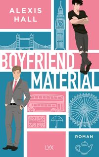 Bild vom Artikel Boyfriend Material vom Autor Alexis Hall