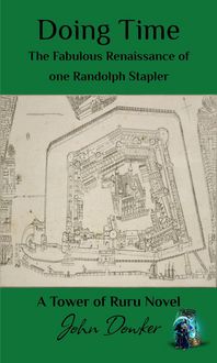 Produktbild: Doing Time: The Fabulous Renaissance of one Randolph Stapler. (Tower of Ruru)
