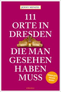 Produktbild: 111 Orte in Dresden, die man gesehen haben muss