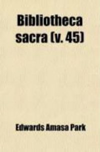 Produktbild: Bibliotheca Sacra (Volume 45)