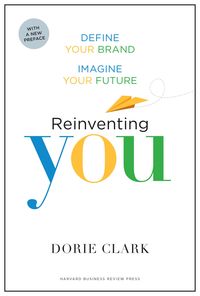 Bild vom Artikel Reinventing You, With a New Preface vom Autor Dorie Clark