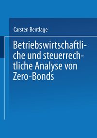 Produktbild: Betriebswirtschaftliche und steuerrechtliche Analyse von Zero-Bonds