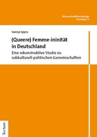 Produktbild: (Queere) Femme-ininit&auml;t in Deutschland