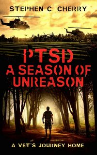 Produktbild: PTSD A Season of Unreason, A Vet's Journey Home