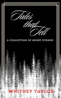 Produktbild: Tales that Tell: A Collection of Short Stories and Poems