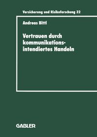 Produktbild: Vertrauen durch kommunikationsintendiertes Handeln