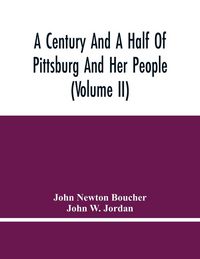 Produktbild: A Century And A Half Of Pittsburg And Her People (Volume Ii)