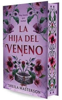 Produktbild: La Hija del Veneno (Edici&oacute;n Cantos Pintados) / The Poison Daughter (Sprayed Edges Edition)
