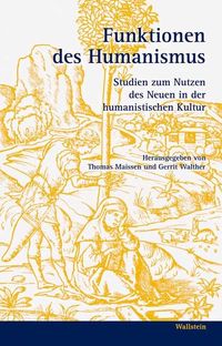 Bild vom Artikel Funktionen des Humanismus vom Autor Thomas Maissen