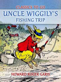 Produktbild: Uncle Wiggily's Fishing Trip