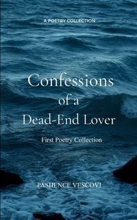 Produktbild: Confessions of a Dead-End Lover