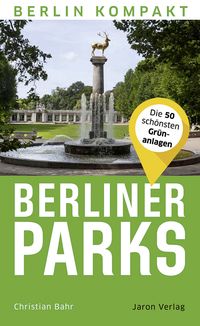 Bild vom Artikel Berliner Parks vom Autor Christian Bahr