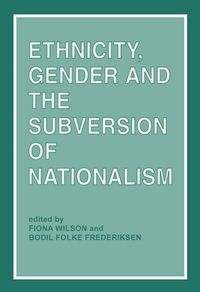 Produktbild: Ethnicity, Gender and the Subversion of Nationalism