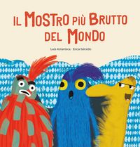 Produktbild: Il mostro pi&ugrave; brutto del mondo