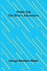 Produktbild: White Tail the Deer's Adventures