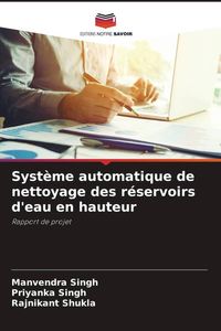 Produktbild: Syst&egrave;me automatique de nettoyage des r&eacute;servoirs d'eau en hauteur