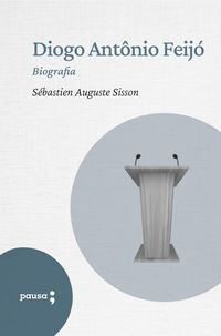 Produktbild: Diogo Antonio Feij&oacute; - biografia