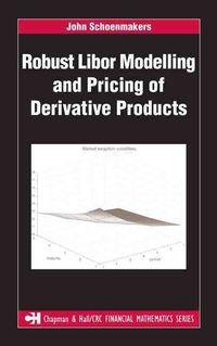 Produktbild: Robust Libor Modelling and Pricing of Derivative Products