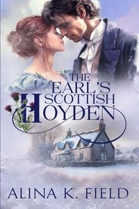Produktbild: The Earl's Scottish Hoyden (The Upstart Christmas Brides, #5)