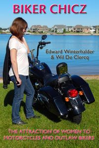 Produktbild: Biker Chicz: The Attraction Of Women To Motorcycles And Outlaw Bikers