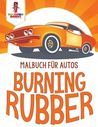 Bild vom Artikel Burning Rubber vom Autor Coloring Bandit