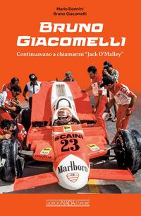 Produktbild: Bruno Giacomelli. Continuavano a chiamarmi Jack O'Malley