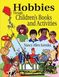 Produktbild: Hobbies Through Children's Books and Activities