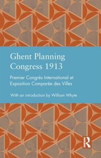 Produktbild: Ghent Planning Congress 1913: Premier Congres International Et Exposition Comparee Des Villes