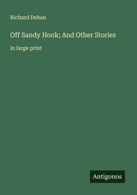 Produktbild: Off Sandy Hook; And Other Stories